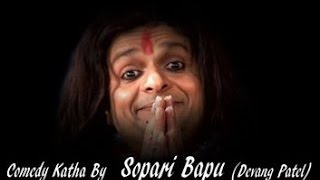 Devang Patel  RAM BOLO BHAI RAM  musical comedy કથા of Sopari Bapu [upl. by Oel]