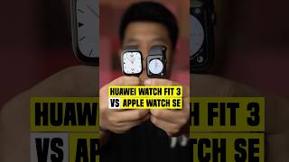 HUAWEI WATCHFIT 3 VS APPLE WATCH SE❗️ [upl. by Tteirrah458]