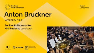 Bruckner Symphony No 5  Petrenko · Berliner Philharmoniker [upl. by Terrilyn]