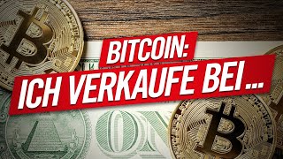 Bitcoin Bei diesem Kurs VERKAUFE ich [upl. by Dolph656]