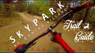 Best Bike Park in California Skypark at Santas Village Trail Guide  Mountain Biking [upl. by Nasaj724]