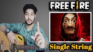 Free Fire  Bella Ciao  Single String Guitar Tabs By Acoustic Awadh Boy [upl. by Maggy]