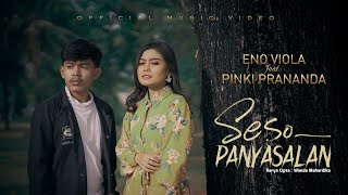 Eno Viola feat Pinki Prananda  Seso Panyasalan Official Music Video [upl. by Joappa437]