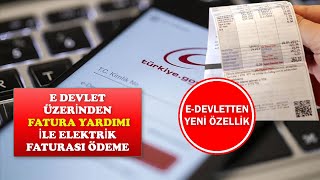 E DEVLET ÜZERİNDEN ELEKTRİK YARDIMI İLE FATURA ÖDEME ELEKTRİK FATURA YARDIMI [upl. by Arahsit]