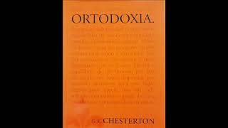 ORTODOXIA  G K CHESTERTON [upl. by Ettennej]