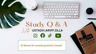 Q Reason for rewards granted in Jannah  Ustadh Ariff Olla [upl. by Mandi]