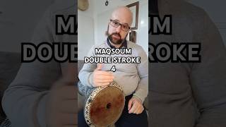 Maqsoum Double Stroke 4 [upl. by Rourke369]