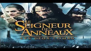 Le seigneur des Anneaux  les deux tours  épisode unique [upl. by Marinna]