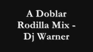 A Doblar Rodilla Mix Dj Warner [upl. by Evars]