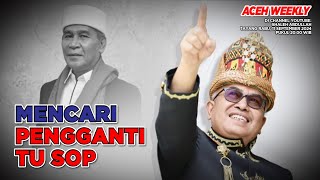 ACEH WEEKLY MENCARI PENGGANTI TU SOP [upl. by Uziel]