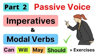 PASSIVE VOICE  Imperative Sentences  Modal Verbs  Part 2 [upl. by Uehttam260]