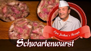 Schwartenwurst selber machen  Wurst selber machen  Opa Jochen´s Rezept [upl. by Nutsud]