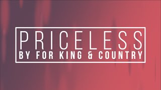 Priceless by for KING amp COUNTRY Lyrics [upl. by Paschasia]