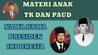 MATERI ANAK TK DAN PAUD TEMA NEGARAKU MENGENAL NAMA NAMA PRESIDEN INDONESIA [upl. by Merlin]