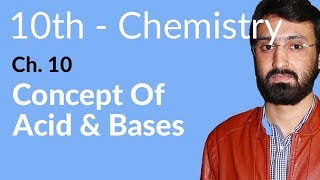 Class 10 Chemistry Chapter 10  Concept of Acid amp Bases 10th Class Chemistry Chapter 2 [upl. by Serg672]