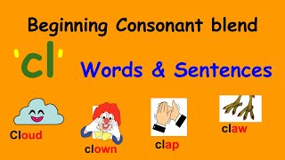 cl Words  Phonics cl blends  cl sound  with Simple Sentences  l blends [upl. by Lubow276]