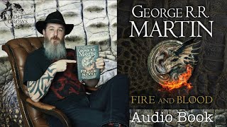 Fire and Blood Audio Book  Chapter 13  The Dying of the Dragons  The Blacks and the Greens [upl. by Ahsilif]