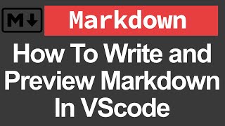 How To Write and Preview Markdown In VScode [upl. by Aros]