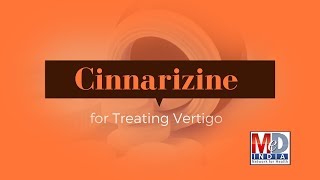 Cinnarizine for Treating Vertigo [upl. by Zurkow697]