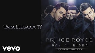 Prince Royce  Para Llegar A Ti Audio [upl. by Atiuqcir]