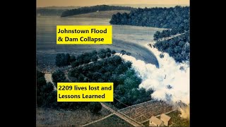 Johnstown Flood and Dam Collapse May 31 1889 Lessons Learned Recommendations [upl. by Maillij401]