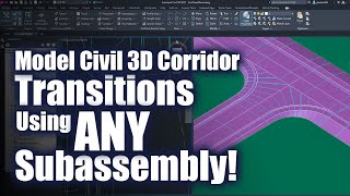 Model Civil 3D Corridor Transitions Using Any Subassembly [upl. by Annecorinne]