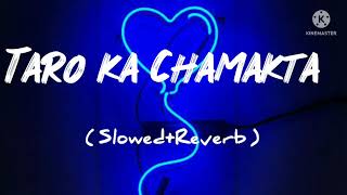 Taaro Ka Chamakta  Slowed and reverb taarokachamkataslowed [upl. by Anoi206]