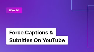 How To Force Captions amp Subtitles On YouTube 2018 [upl. by Venita]