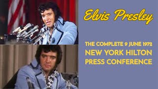 Elvis Presley  The Complete 9 June 1972 New York Press Conference [upl. by Aivatan]