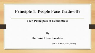 10 Principles of Economics Principle 1 People Face Tradeoffs [upl. by Arag612]