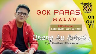 Gok Parasian Malau  Unang Au Sol Soli  OFFICIAL MUSIC VIDEO   SMS UASFT ke1212 [upl. by Gad361]