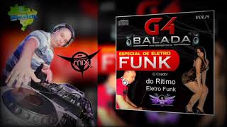 17  Cd Balada G4 Vol14 Especial De Eletrofunk  By Dj Cleber Mix [upl. by Krystyna]