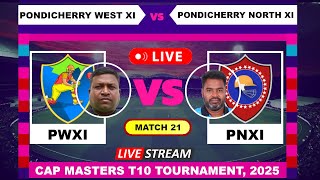 Pondicherry North XI vs Pondicherry West XI Live Cricket Today [upl. by Arrad]