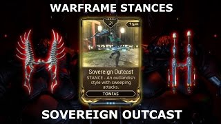 Warframe Stances  Sovereign Outcast Tonfas [upl. by Ateekan]