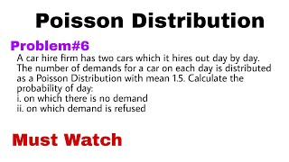 7 Poisson Distribution  Concept and Problem6 [upl. by Eelrebmik670]