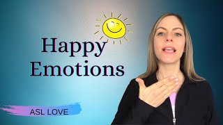 How to Sign  HAPPY Feelings  Sign Language  ASL [upl. by Thornton927]