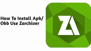 How To Install Apk And Obb in Android Use Zarchiver [upl. by Aivekal]