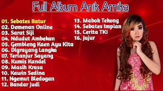 Arnika Jaya Terbaru  Full Album Anik Arnika 2020 [upl. by Erdrich238]