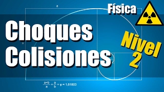 Choques o Colisiones  Ejercicios Resueltos  Nivel 2 [upl. by Durrace]