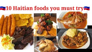 Top 10 Haitian foods compilation Haitian foods 😋 you must try [upl. by Koo]