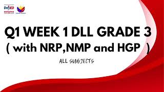 Q1 GRADE 3 DLL WEEK 1 all subjects  with NRP HPG NMP  MELC BASED [upl. by Jerrilyn142]