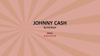 Johnny Cash by Kid Rock  Easy chords and lyrics [upl. by Ihteerp503]