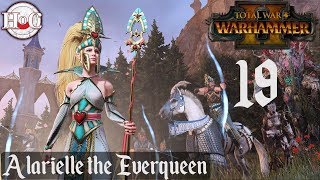 Total War Warhammer 2  Alarielle Campaign Part 19 [upl. by Othelia]