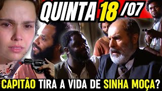 Sinha Moça Capitulo de Hoje 1807 QUINTA sinhá moça Resumo do dia 1807 quinta [upl. by Bobine]