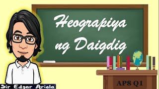 Heograpiya ng Daigdig AP8 Q1 [upl. by Shelden]