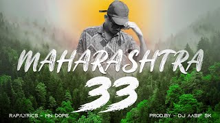 MH 33 Gadchiroli  MN DOPE  OFFICIAL RAP MUSIC   Prod By DJ Aasif SK [upl. by Jackquelin433]