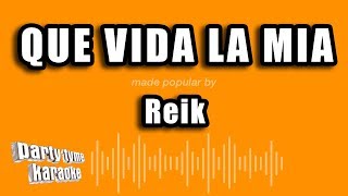 Reik  Que Vida La Mia Versión Karaoke [upl. by Aisile]