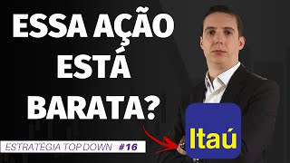 AÇÕES DO ITAÚ ITUB4 ESTÃO BARATAS 5 PONTOS SOBRE A RETOMADA [upl. by Rebmetpes]