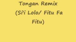 Tongan Remix  Sii Lolo Fitu Fa Fitu by DJ Vake [upl. by Ellenahc872]