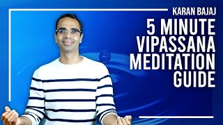 How To Do Vipassana Meditation in 5 Minutes  Karan Bajaj [upl. by Colinson956]